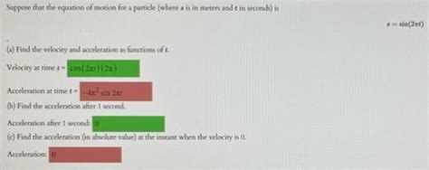 Solved Suppose That The Equation Of Motion For A Particl