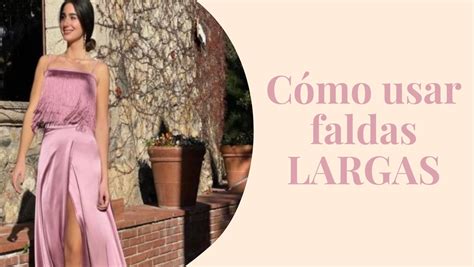 C Mo Usar Faldas Largas Consejos De Estilismo Anclas Moda