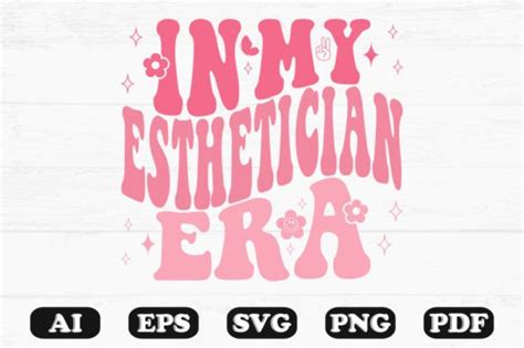 In My Esthetician Era Retro Wavy Svg Graphic By Hosneara 4767