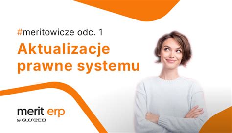 Aktualizacje Prawne W Merit ERP Asseco Business Solutions