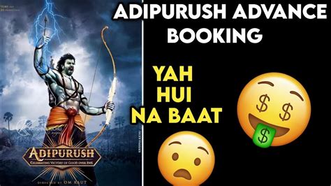 Adipurush Advance Booking Report Update Adipurush Overseas Advance