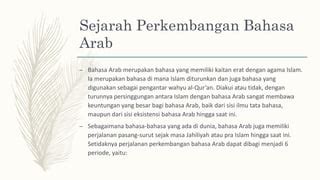 Sejarah Perkembangan Bahasa Arab Pptx