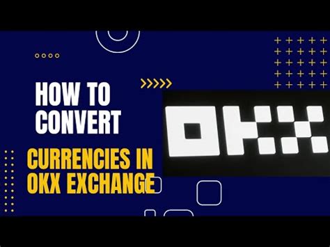 How To Convert Usdt Into Other Tokens In The Okx Exchange Convert On