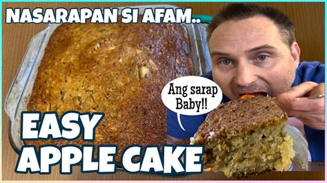 Easy Apple Cake Recipe Nasarapan Si Kano How To Make Simple And Yummy Apple Cake Filam