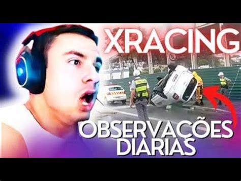 SUPER XANDÃO REAGINDO OBSERVAÇÕES DIÁRIAS EP 205 XRACING YouTube