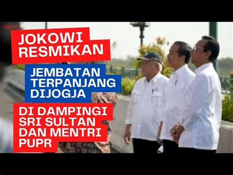 Presiden Joko Widodo Resmikan Jembatan Kretek Bantul Yogyakartawarga