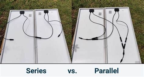 Solar Panel Series Vs Parallel: Wiring, Differences, And Your Right