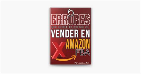 Errores Que Debes Evitar Al Vender En Amazon Fba On Apple Books