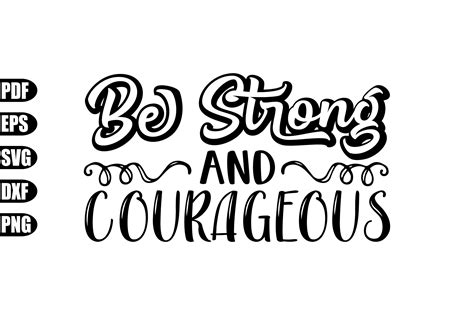 Be Strong And Courageous Svg Graphic By Creativekhadiza124 · Creative