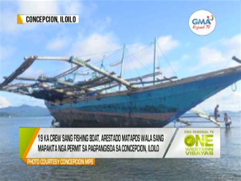 One Western Visayas: Iligal nga Nagapangisda? | One Western Visayas | GMA Regional TV - Online ...