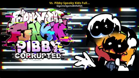 Vs Pibby Spooky Kids Full Week V11 Friday Night Funkin Mods