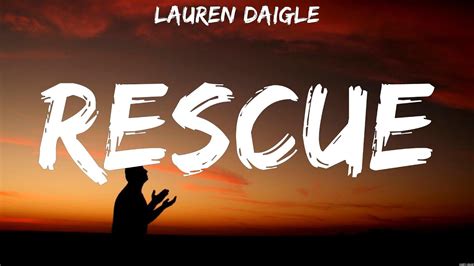 Lauren Daigle Rescue Lyrics Casting Crowns Lauren Daigle YouTube