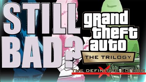 Is The Grand Theft Auto Remastered Trilogy Worth It In 2024 YouTube