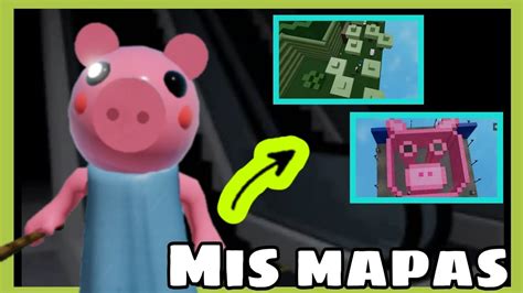 ASÍ SON MIS MAPAS DE PIGGY PROBANDO UN POCO EL MODO ROBLOX YouTube