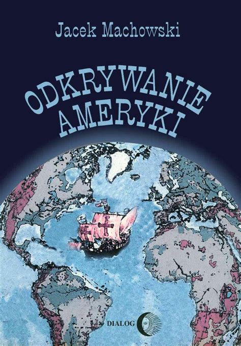 Odkrywanie Ameryki Machowski Jacek Ebook Sklep Empik