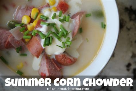 Summer Corn Recipes Mix And Match Mama