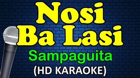 Nosi Ba Lasi Sampaguita Hd Karaoke Youtube