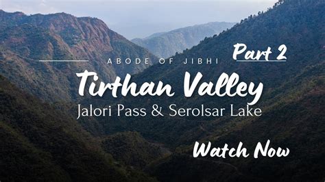 Delhi To Tirthan Valley Part Day Th December Youtube