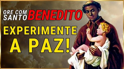 Oração Poderosa a Santo Benedito Encontre Paz e Amor YouTube