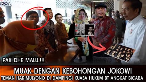 Muak Dengan Keboh Ngan Jokowi Teman Harimulyono Di Dampingi Kuasa Hukum