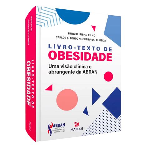 Livro Texto De Obesidade Uma Visão Clínica E Abrangente Da Abran 1ª