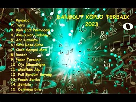 New Dangdut Koplo Terbaik 2023 Lagu Pilihan Terbaik YouTube