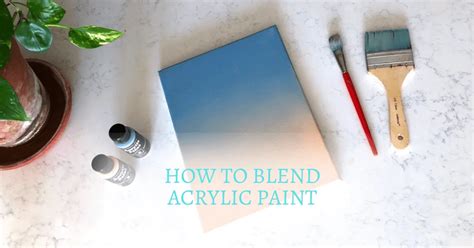 A Guide On How To Blend Acrylic Paint? 12 Easy Techniques In 2024