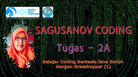 Tugas 2a Instal Grasshopper Dan Belajar Coding Berbasis Java Script Dengan Grasshopper 1