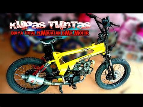 Penting Bagi Anda Detail Biaya Pembuatan Bmx Motor Bmx Cub Youtube