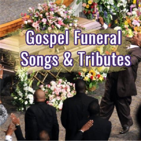 Gospel Funeral Songs And Tributes App On Amazon Appstore