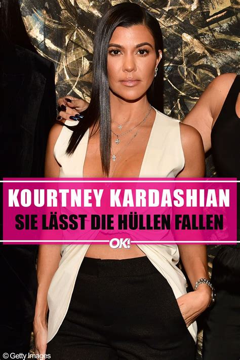 Kourtney Kardashian Sie Lässt Die Hüllen Fallen Kourtney Kardashian