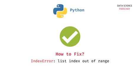 Understand And Fix Indexerror In Python Data Science Parichay