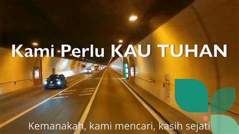 KAMI PERLU KAU TUHAN MUSIC LYRICs YouTube