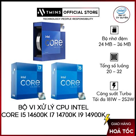 Bộ Vi Xử Lý Cpu Intel Core 14th Gen I5 14600k I7 14700k I9 14900k Box Nhập Khẩu Bảo Hành 36