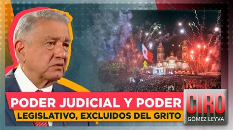 López Obrador no invitará al Poder Judicial al Grito de Independencia