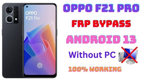 Oppo F21 Pro Frp Bypass Android 13 Oppo F21 Pro Frp