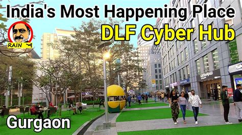 Dlf Cyber City Hub The Most Happening Place In India Best Dating