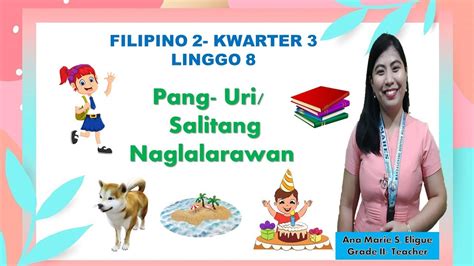 Pang Uri Salitang Naglalarawan Filipino 2 Kuwarter 3 Linggo 8 Cot 2