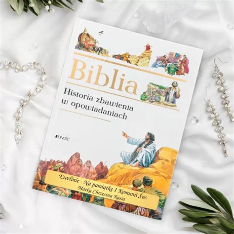 Biblia Historia zbawienia w opowiadaniach na komunię Siła modlitwy