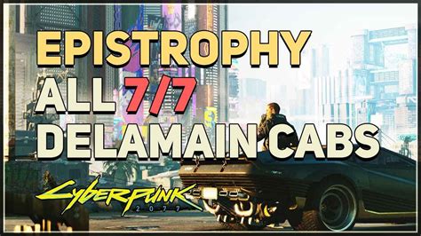 Epistrophy All 7 Delamain Cabs Cyberpunk 2077 Youtube