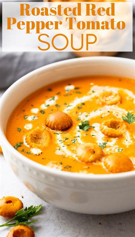 Ultimate Creamy Roasted Red Pepper And Tomato Soup Recipe Stuffed