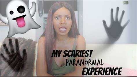 My Scariest Paranormal Experience Storytime Youtube