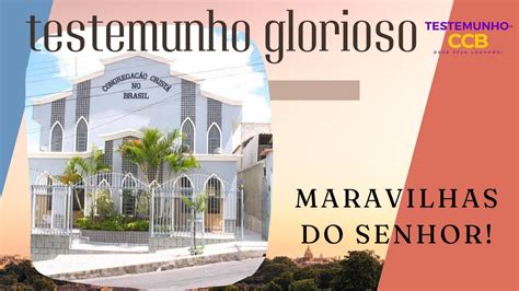 1 Hora De Testemunho Glorioso No Culto CCB Cultoonline Ccb