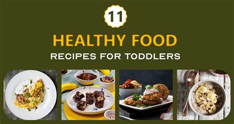 11 Easy And Healthy Food Recipes For Toddlers