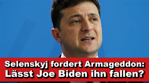 Kurze Wortmeldung Selenskyj fordert Armageddon Lässt Joe Biden ihn