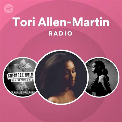 Tori Allen Martin Radio Playlist By Spotify Spotify