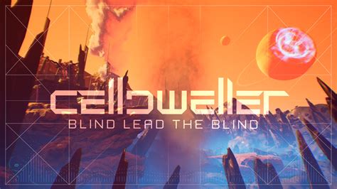 Blind Lead The Blind Single Edit By Celldweller On Tidal