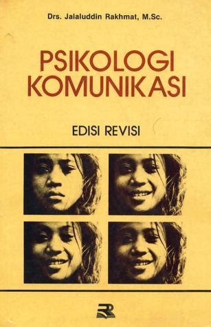 Psikologi Komunikasi By Jalaluddin Rakhmat Goodreads