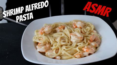 Asmr Creamy Shrimp Alfredo Pasta Eating Sounds No Talking Mukbang