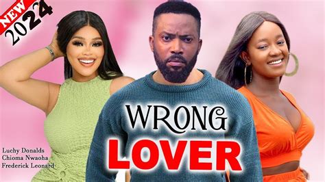 Wrong Lover {full Movie} Fredrick Leonard Chioma Nwaoha And Luchy